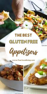 A Collection Of The Best Gluten Free Appetizers For Any Holiday Party Or Snacking Gluten Free Appetizers Gluten Free Recipes Appetizers Easy Appetizer Recipes
