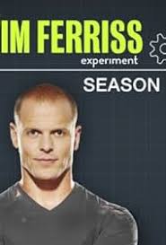 The Tim Ferriss Experiment (TV Series 2013– )