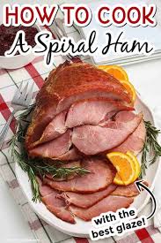 How To Cook Spiral Ham The Best Spiral Ham Recipe