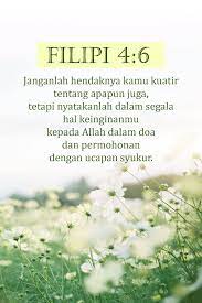 Check spelling or type a new query. Filipi 4 6 Kutipan Ayat Alkitab Filipi 4 Ayat Alkitab Favorit
