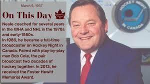 March 9, 1937: Canadian broadcaster Harry Neale was born in Sarnia.