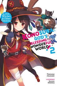 Konosuba God S Blessing On This Wonderful World Vol 2 Light Novel Love Witches Other Delusions By Natsume Akatsuki Paperback Barnes Noble