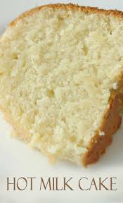 Hot Milk Cake Recipe Recipe Hot Milk Cake Cake Recipes Desserts