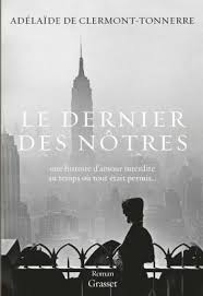 « la première chose que je vis d'elle fut sa cheville, délic. Critique Avis Le Dernier Des Notres De Adelaide De Clermont Tonnerre Livres Bd Mangas Culture Tops