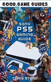 Upcoming accessories like the pulse 3d wirel. Playstation 5 Gaming Guide Overview Of The Best Ps5 Video Games Hardware And Accessories Hardcover Chaucer S Books
