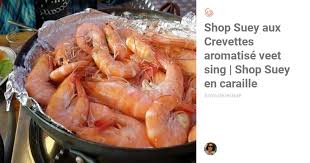 Recette Shop Suey Aux Crevettes Proposee Par Edith Le 24 Aout 2016 Niveau De Competence Difficile Reussi En 2020 Recette Reunionnaise Crevettes Cuisine Mauricienne