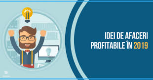 Afacere profitabilă cu bani puțini : Idei De Afaceri Profitabile In 2019 Plandeafacere Ro