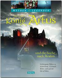 Doch gab es könig artus wirklich? Der Wahre Konig Artus Und Die Suche Nach Avalon Von Gerald Axelrod Isbn 978 3 8003 4629 5 Buch Online Kaufen Lehmanns De