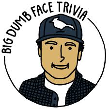 Built by trivia lovers for trivia lovers, this free online trivia game will test your ability to separate fact from fiction. Big Dumb Face Trivia Services