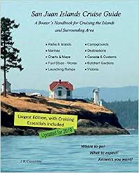 Family friendly travel ideas, wildlife tours, art and history and outdoor activities on the san juan islands. San Juan Islands Cruise Guide A Boaters Handbook For Camping The San Juan S And Surrounding Area Expanded Edition Cummins J R 9781495384387 Amazon Com Books