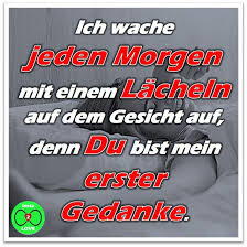 Spruch Ich Wache Jeden Morgen Mit Einem Lacheln Auf Dem Gesicht Auf Denn Du Bist Mein Erster Gedanke Coole Spruche Liebe Spruch Lieblingsmensch Spruche