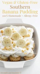 What's wrong with regular banana bread? Southern Vegan Banana Pudding Gluten Free Allergy Free