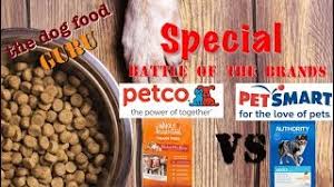 Buy any bag of dog food at petsmart and we donate a meal to shelter pets! Petco S Whole Hearted Vs Petsmart S Authority Dog Food Mashup Youtube