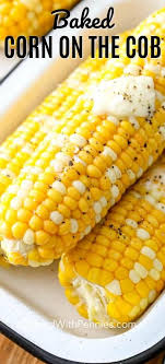 I Can 039 T Get Enough Fresh Ears Of Corn In The Summer This Baked Corn On The Cob Recipe Takes 2 Ingredients And Tur Baked Corn Corn Recipes Cooking Recipes