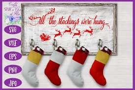 Download Christmas Svg All The Stockings Were Hung Svg Stocking Holder Svg By Crafty With A Chance Of Files Thehungryjpeg Com