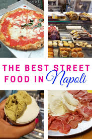 The Food Tour Of Napoli That You Don T Want To Miss Street Food Foodie Travel Food