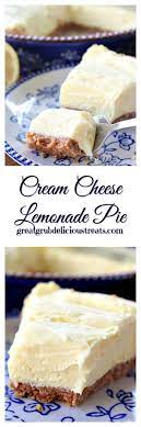 Cream Cheese Lemonade Pie Great Grub Delicious Treats Dessert Recipes Cream Cheese Lemonade Pie Desserts