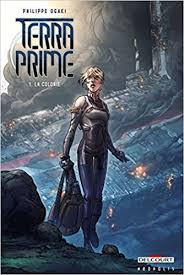 Terra Prime T01 La Colonie Amazon Co Uk Ogaki Philippe 9782756040547 Books