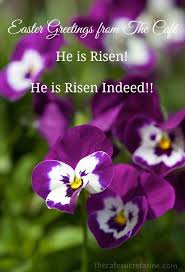 You will certainly come across what you want, we can bet that. Easter Greetings He Is Risen The Cafe Sucre Farine