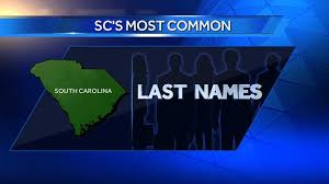 See the pronunciation key for a guide on how to write the sounds; Most Common Last Names In Sc