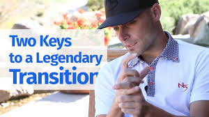 Keys to a Legendary Transition
