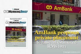 We did not find results for: Ambank Proposes Private Placement To Raise An Estimated Rm810m The Edge Markets