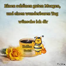 Guten morgen @coenni1 wie es der gute alte brauch will, habe ich heute für dich einen #gutenmorgenkaffee hab einen schönen schönen freien tag pic.twitter.com/itzmxana9e. Guten Morgen Picmix