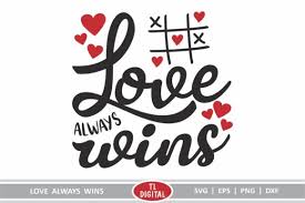 ✓ free for commercial use ✓ high quality images. Love Always Wins Graphic By Tl Digital Creative Fabrica
