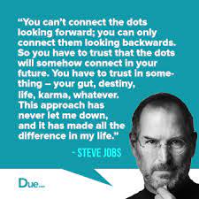 Image Result For Microsoftowner Saying About Connecting Dots Finance Quotes Quotes Steve Jobs