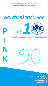 Chuyen Ä'á» Toan Há»c Sá»' 10 Ä'áº·c San Ká»‰ Niá»‡m 20 NÄƒm Thanh Láº­p TrÆ°á»ng Phá»• Thong NÄƒng Khiáº¿u Toan Há»c Cho Má»i NgÆ°á»i