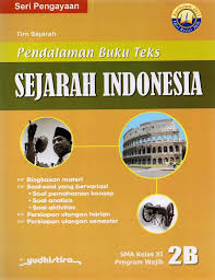 Maybe you would like to learn more about one of these? Jual Kebutuhan Sekolah Pbt Pendalaman Buku Teks Sejarah Indonesia 2b Sma Ma Program Wajib Untuk Siswa Kelas Xi Sma Ma Semester 2 Kurikulum 2013 Edisi Revisi 2016 Dari Penerbit Lainnya Original Murah Siplah
