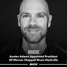 Industry leader Austen Adams has been appointed President of Warner  Chappell Music (WCM) Nashville. He will begin the role