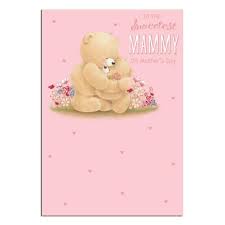 Send her your warmest mother's day wishes and greetings and make your loving mom, grandma, wife, or friend feel special on mother's day. Sweetest Mammy Forever Friends Mothers Day Card 25508352 Forever Friends Official Store