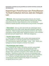 Walau bagaimananpun, terdapat terdapat pelbagai kegiatan manusia yang menyebabkan tumbuhan semula jadi. Kepentingan Pemeliharaan Dan Pemuliharaan Tumbuh