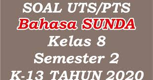 Tulis namamu di sudut kanan atas 2. Soal Uts Pts Bahasa Sunda Kelas 8 Semester 2 Kurikulum 2013 Tahun 2020 Foursobang