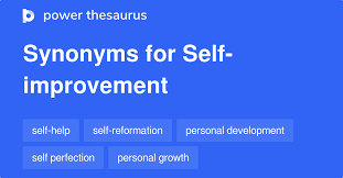 Listed below are 21 personal development goals example that will aid and augment your personal growth journey into a happier more confident you. Self Improvement Synonyms 57 Words And Phrases For Self Improvement