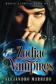 Amazon.com: Zodiac Vampires: House Scorpio: 9798690856182: Marrero,  Alejandro: Books