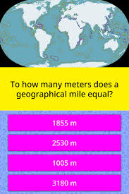The mile is a linear measurement of length equal to exactly 1,609.344 meters. To How Many Meters Does A Trivia Answers Quizzclub