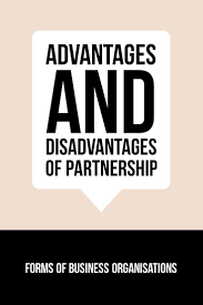 Advantages And Disadvantages Of Partnership Merits And Demerits Of Partnership Forms Of Business Organis Business Studies Business Organization Partnership