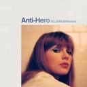 Anti-Hero (ILLENIUM Remix) - Single by Taylor Swift | Spotify