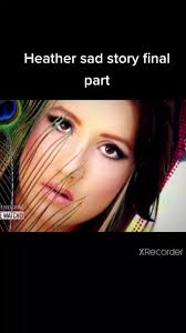 What Happened to Heather Deep