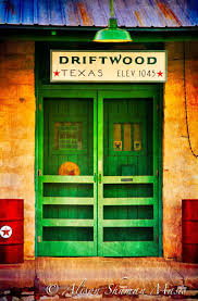 Driftwood Texas Store And Post Office Behind The Green Door Old Country Stores Green Door