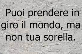 Sorelle frasi per le migliori amiche. Frasi Sulle Sorelle E Frasi Per Sorelle