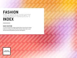 Sila baca dengan teliti sebelum mengisi borang. Fashion Transparency Index 2020 By Fashion Revolution Issuu