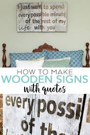 How To Make Wooden Signs With Quotes Wooden Signs With Quotes Wooden Signs Homemade Wall Decorations