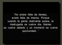 Siempre Tengo Tiempo Pa Ti Moments Quotes Words Wise Words