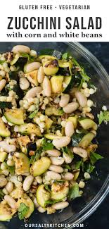 Grilled Zucchini Salad With Corn And Marinated White Beans Recipe Zucchini Salad Vegetarian Recipes Recipes