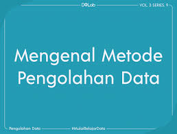 We did not find results for: Ketahui Proses Pengolahan Data Dengan Metode Analisis Deskri