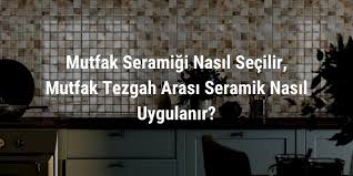 Kare ve dikdörtgen şeklinde tasarlanan mozaikler farklı ölçülere sahip birçok opsiyona yer. Mutfak Seramigi Nasil Secilir Mutfak Tezgah Arasi Seramik Nasil Uygulanir Stil Danismani Yurtbay Seramik