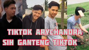 Tiktok Ary Chandra Sih Cowo Ganteng Tiktok Youtube